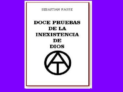 docepruebas - Las 12 pruebas de la inexistencia de Dios - Sebastián Fauré