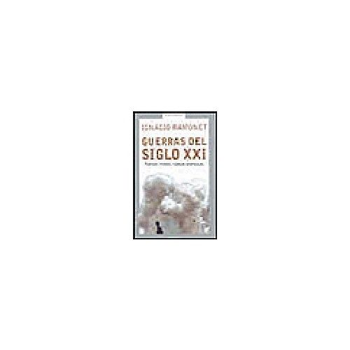 duerras - Guerras del Siglo XXI Nuevos Miedos Nuevas AmenazaS - Ignacio Ramonet