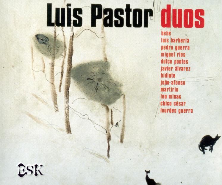 duos - Luis Pastor: Discografía