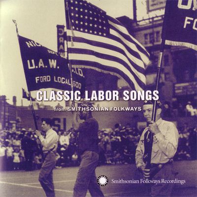 front 1 - Classic Labor Songs [Smithsonian Folkways] VA