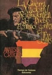 guerra - La Guerra Nacional Revolucionaria del pueblo español contra el fascismo