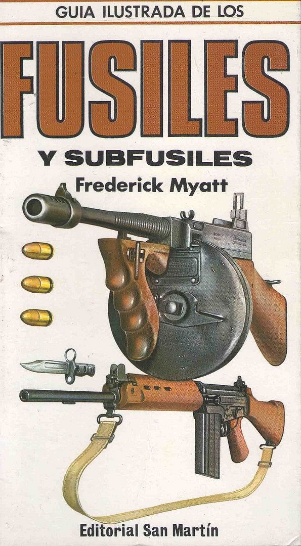 guia ilustrada de fusiles y subfusiles 12453 MLA20060593201 032014 F - Guia ilustrada de los fusiles y subfusiles Editorial San Martin