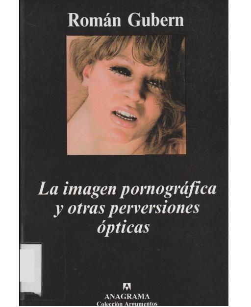 imagenpornografia - La imagen pornográfica (Cine X) - Román Gubern