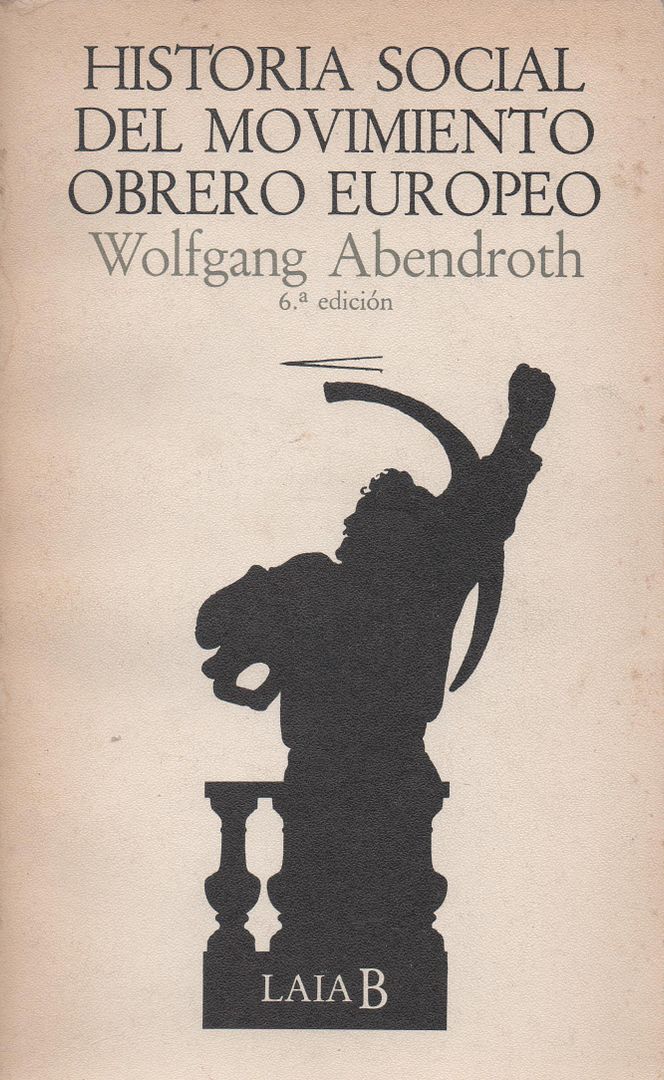 1 - Historia social del movimiento obrero europeo - Wolfgang Abendroth