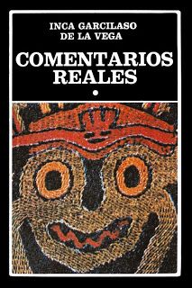 1 - Comentarios Reales, II - Inca Garcilaso de la Vega