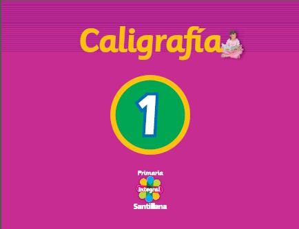 1 - Caligrafía Primaria Integral 1 (Santillana)