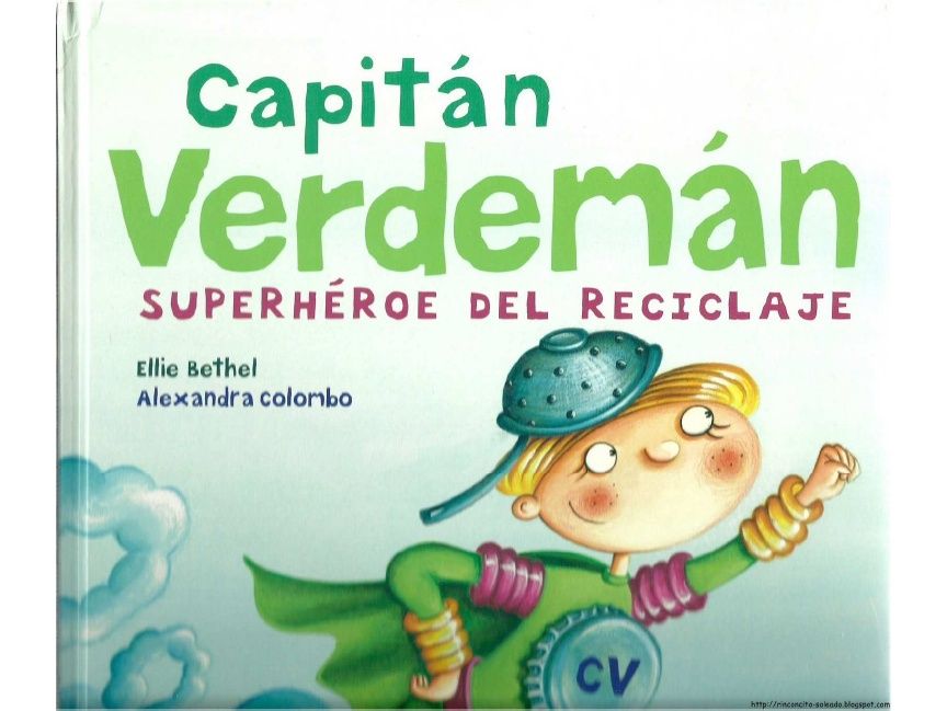 1 - Capitan Verdeman. Superheroe del reciclaje