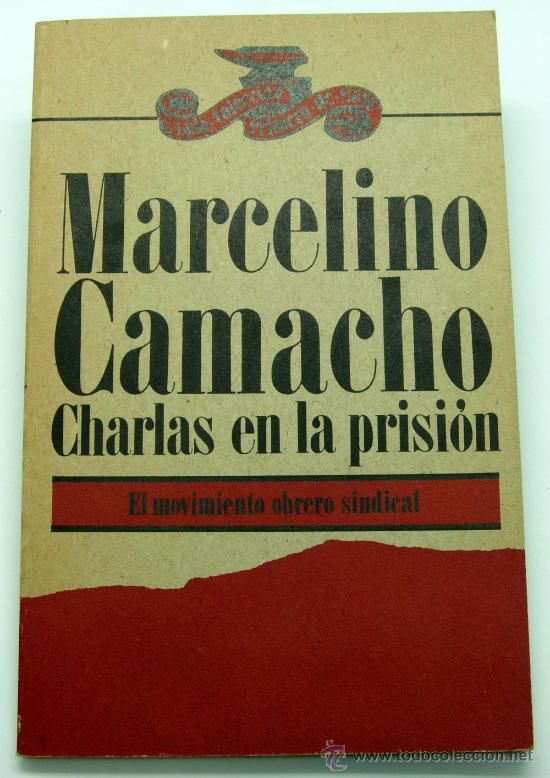 0 - Charlas en la prisión - Marcelino Camacho