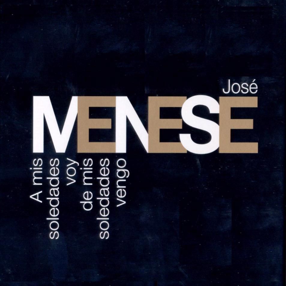 josemenese - Jose Menese - A mis soledades voy de mis soledades vengo (2005) MP3
