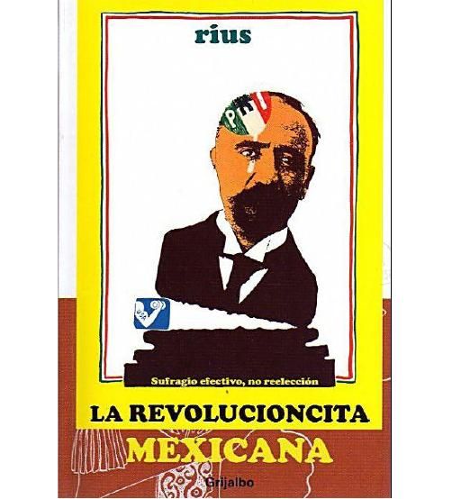larevolucioncitamejicana - La Revolucioncita Mexicana - Rius