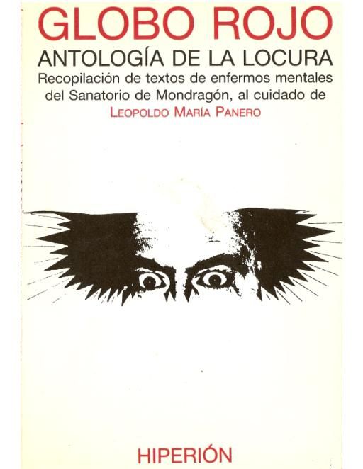 locura - Globo Rojo. Antologia de la locura - Leopoldo Maria Panero