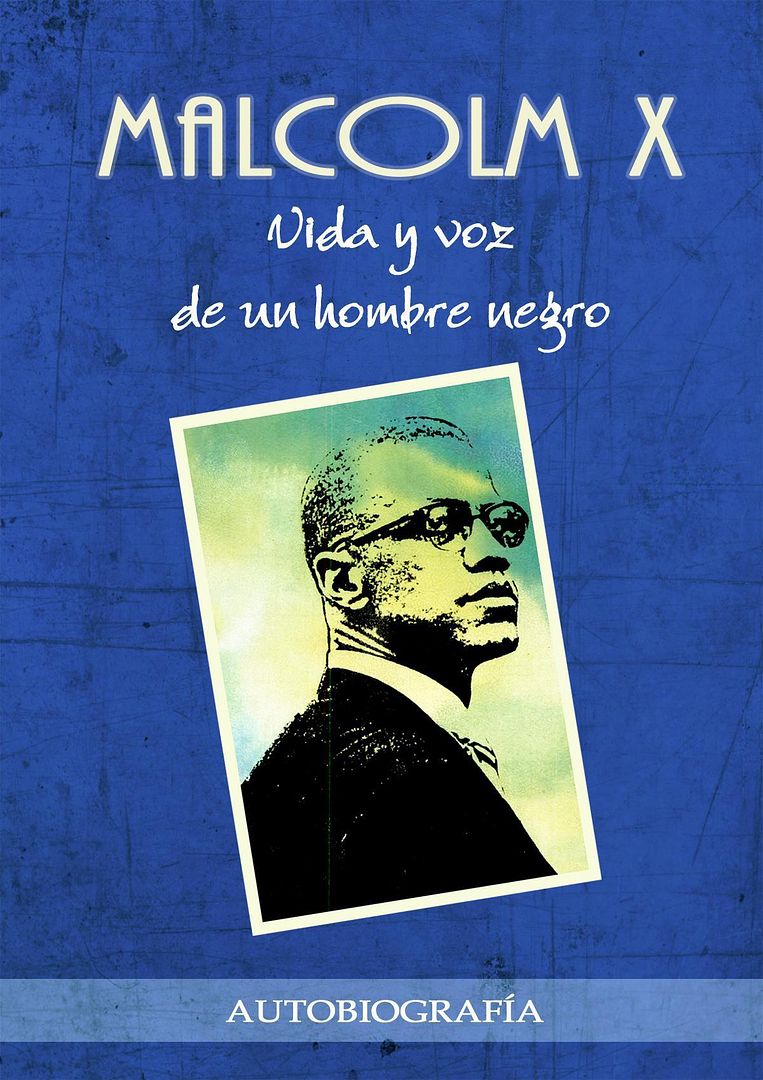 malcon - Malcolm X. Vida y voz de un hombre negro (Autobiografia)