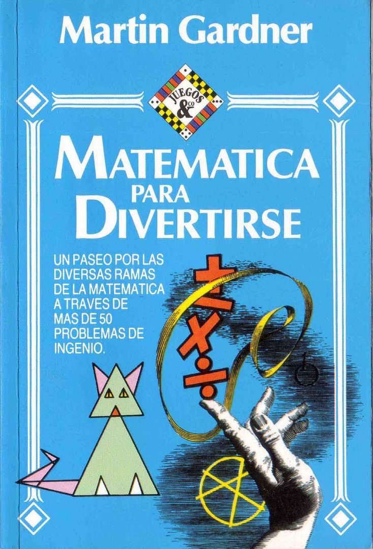 matesdiver - Matematica para divertirse - Martin Gardner