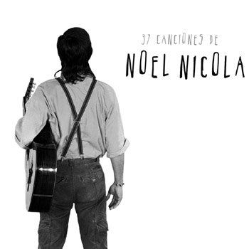 1B2D 49DF83EF - 37 canciones de Noel Nicola (Obra colectiva) MP3