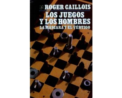 244 juegos hombre foce - Los juegos y los hombres - Roger Caillois