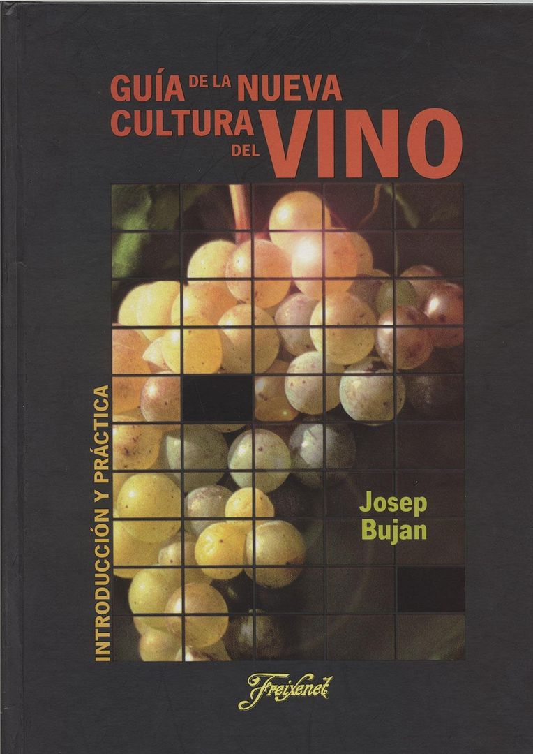 4941 4BE83DE3 - Guía de la nueva cultura del vino - Josep Buján