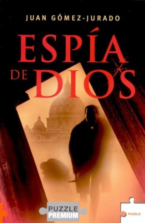 9788496689657 - Espia de Dios - Juan Gómez-Jurado