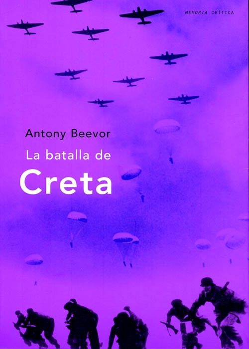 AntonyBeevor LaBatalladeCreta 1 - La batalla de Creta - Antony Beevor EPUB