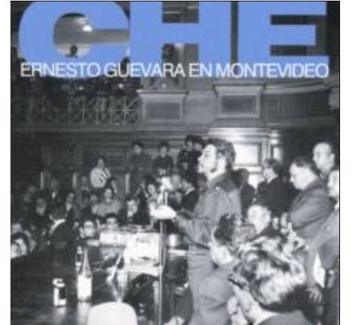 CHE 3 - El Che en Montevideo (1962)