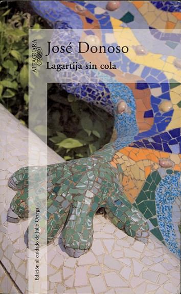 DonosoJos LagartijaSinColaPortada - Lagartija sin cola - José Donoso