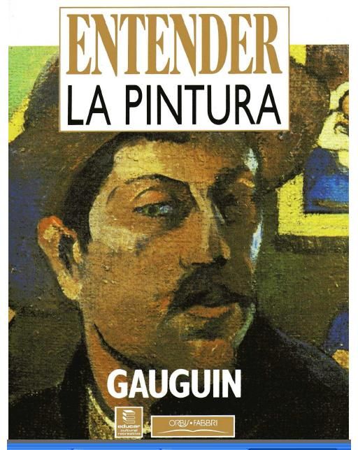 GAUGUIN - Entender la Pintura: Gauguin