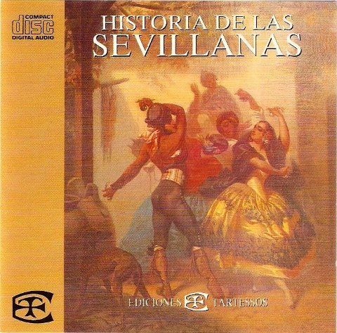 HistoriadeLasSevillanas - Historia de las Sevillanas 16 CDS