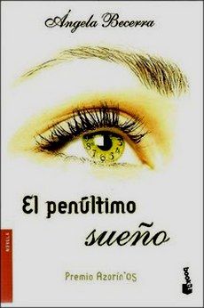 Imagen 5 - El penúltimo sueño - Angela Becerra