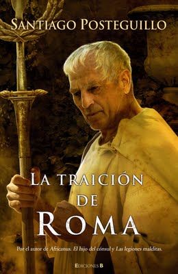 Latraicionderoma - La traicion de Roma - Santiago Posteguillo