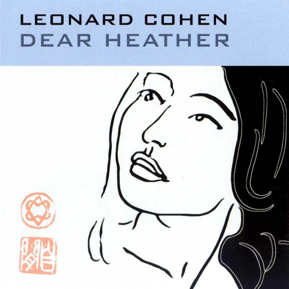 Leonard Cohen Dear Heather Front - Leonard Cohen Discografia