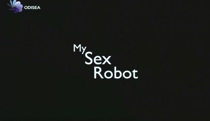 Mi robot sexual2010 - Mi robot sexual Tvrip Español