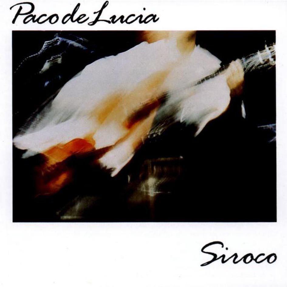 PacoDeLucia Siroco Front - Paco De Lucia - Siroco (1987)