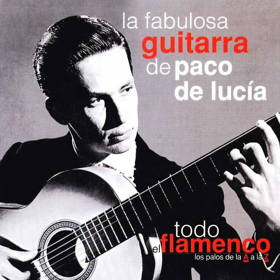 PacoDeLucia TodoElFlamenco1LaFabulosaGuitarraDePacoDeLuca Front - Paco De Lucia - La Fabulosa Guitarra de Paco de Lucia (1984)