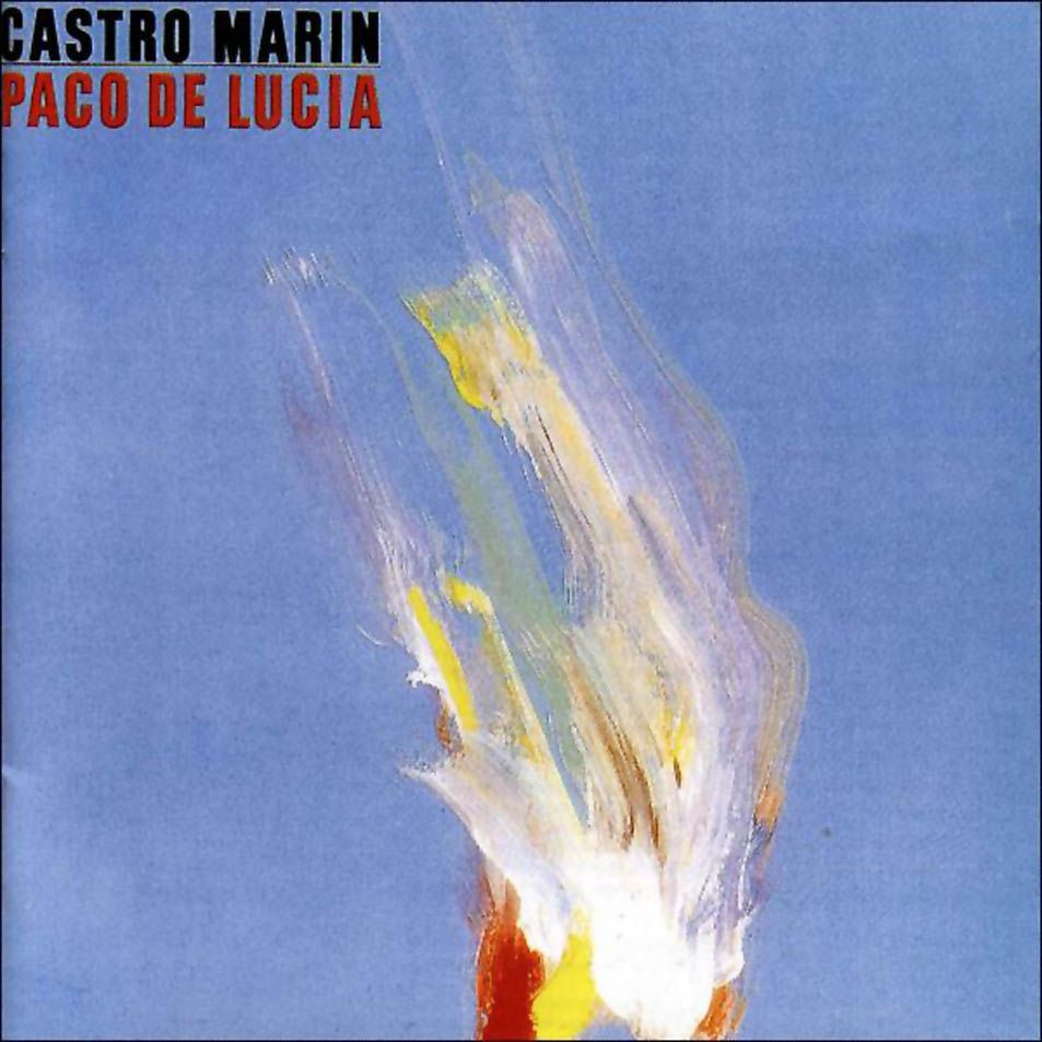 PacodeLucia CastroMarin Front - Paco De Lucia - Castro Marin (1981)