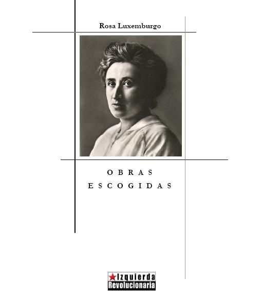 ROSA - Rosa Luxemburgo Obras escogidas
