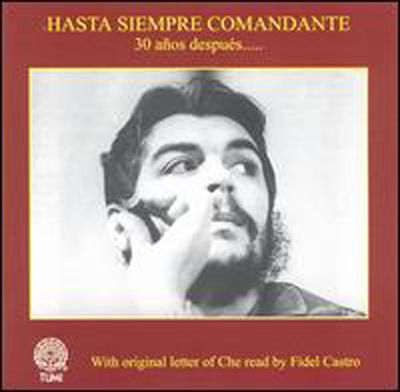 Varios1997 Hastasiemprecomandante frontal - Hasta Siempre Comandante, 30 Años Después VA (1997) MP3