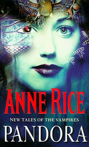  art 154 pandora - Pandora - Anne Rice (Voz Humana)