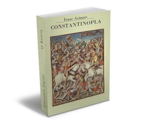 asimovconstantinopla - Constantinopla el imperio olvidado - Isaac Asimov