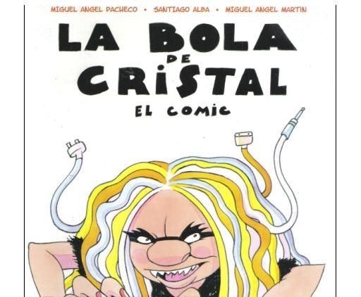 bola - La Bola De Cristal El Comic
