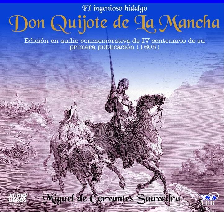 donquijote - Don Quijote de la Mancha - Miguel de Cervantes (Voz humana + Grabados de Dore)