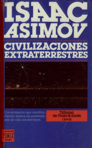 extraterrestresisaac - Civilizaciones Extraterrestres - Isaac Asimov