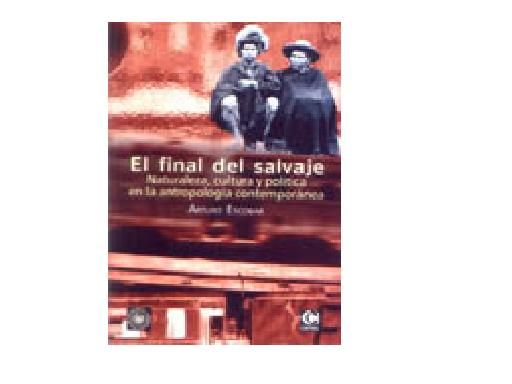 finalsalvaje 1 - El Final Del Salvaje - Arturo Escobar