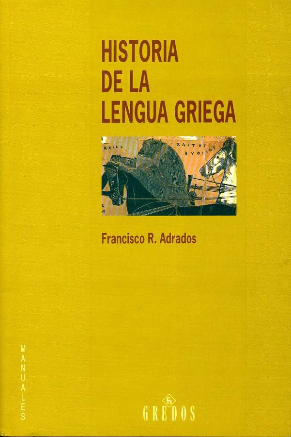 griego - Historia de la lengua griega - Francisco R. Adrados