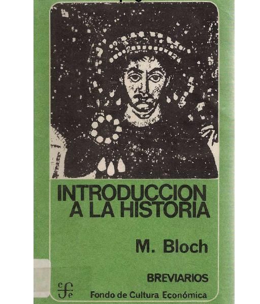introduccionhistoria - Introducción a la Historia - Marc Bloch