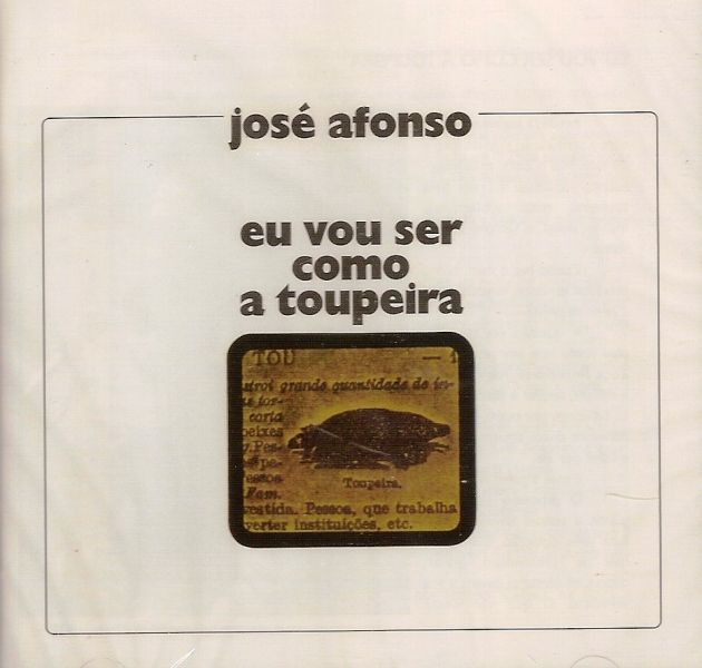 joseafonsoeuvoueser - Zeca Afonso - Eu Vou Ser Como a Toupeira [1972] MP3