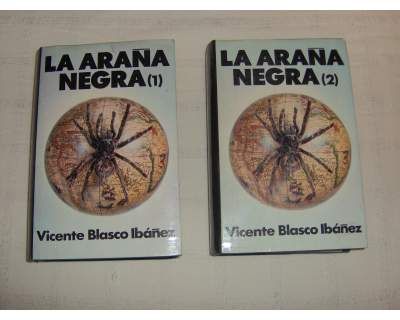 la arana negra - La Araña Negra - Vicente Blasco Ibañez
