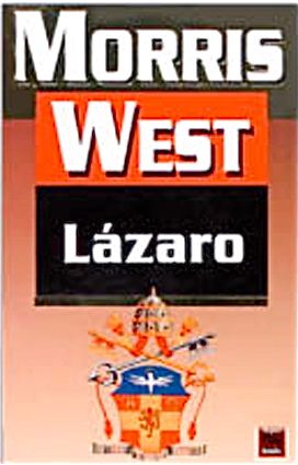 lazaro 1 - Lazaro (La trilogía del Vaticano 3) - Morris West (Voz Humana)