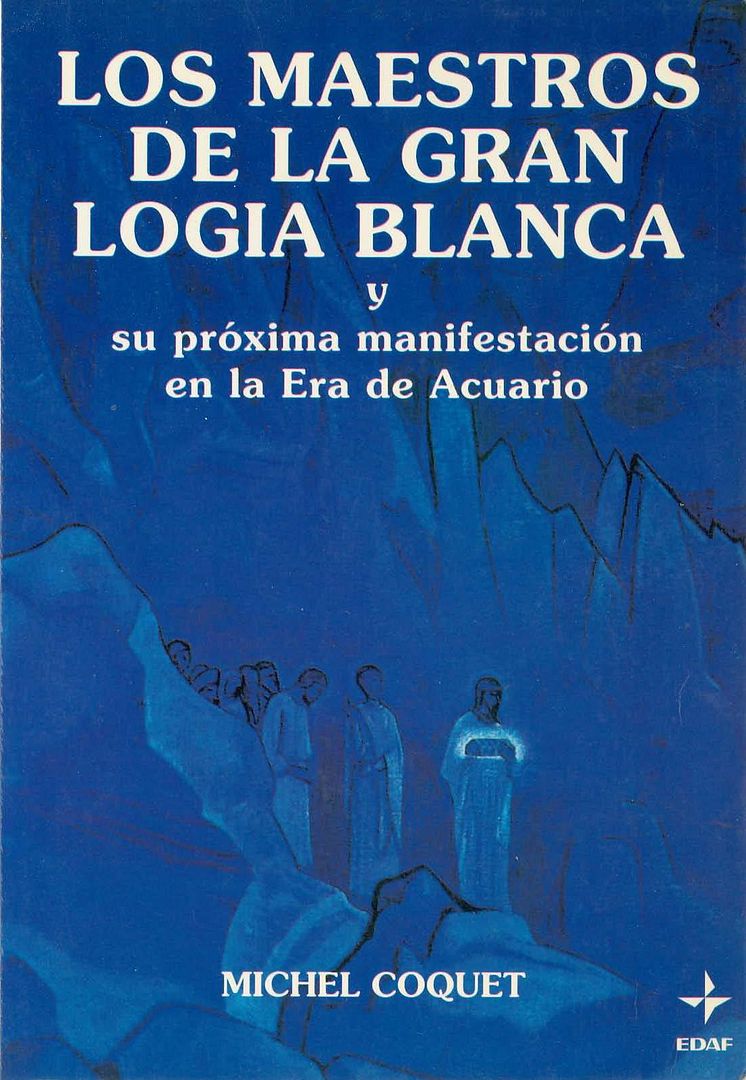 logia - Los Maestros de La Gran Logia Blanca - Michel Coquet