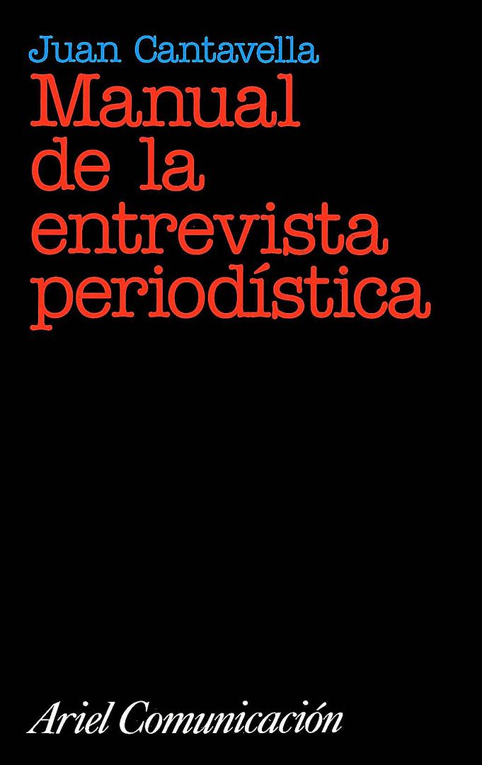 manual - Manual de la Entrevista Periodistica -Juan Cantavella