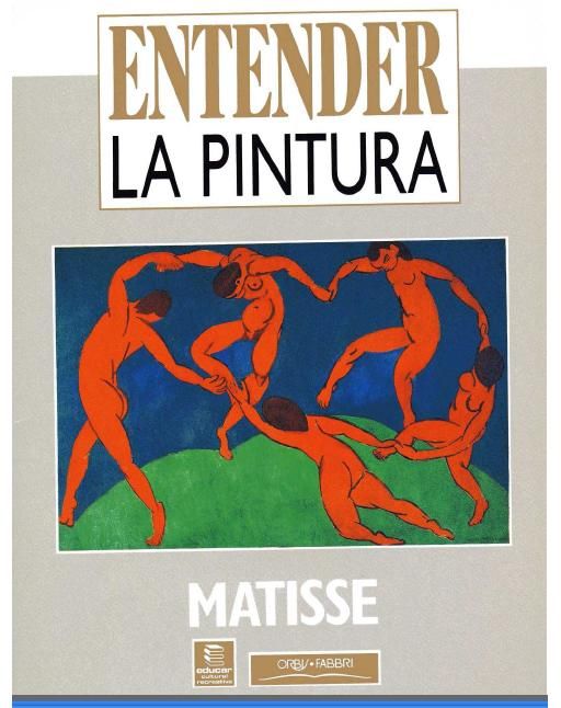 matisse - Entender la Pintura: Matisse
