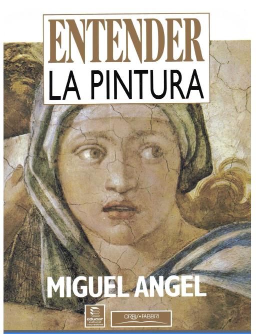 miguelangel - Entender la Pintura: Miguel Angel